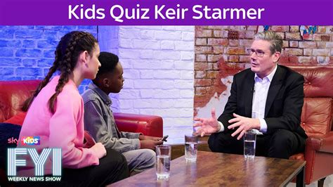 FYI: Weekly News Show: Kids Quiz Keir Starmer - YouTube