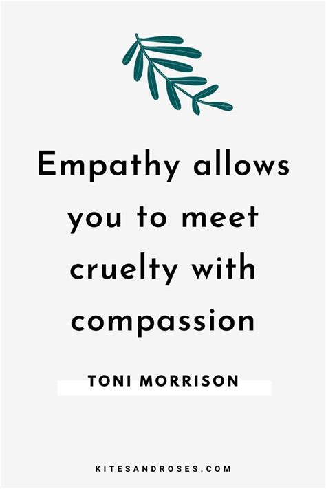 a quote that reads, empathy allows you to meet cruelly with comparison