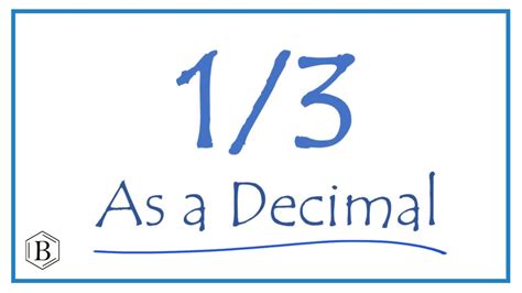 Write the 1/3 as a Decimal - YouTube