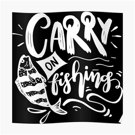 "Fishing Lettering Quotes - Carry On Fishing - fishing saying - fishing nursery" Poster by ...