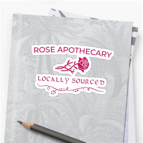 "rose apothecary locally sourced" Sticker by tessBuzz | Redbubble