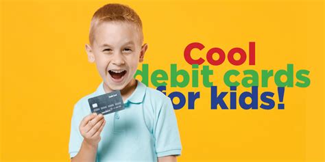 The Top 20 Debit Cards For Kids - Help Me Build Credit