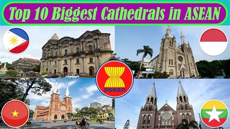 TOP 10 BIGGEST CATHEDRALS IN ASEAN / Southeast Asia 2020 - YouTube