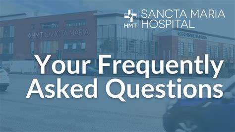 HMT Sancta Maria Hospital - Your Frequently Asked Questions - YouTube