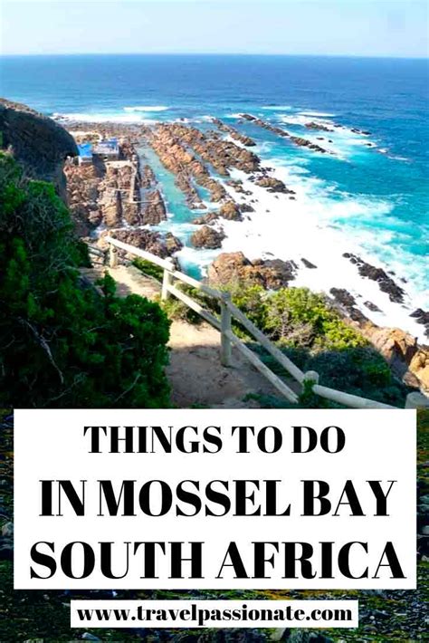 Things to do in Mossel Bay, South Africa | Travel Passionate