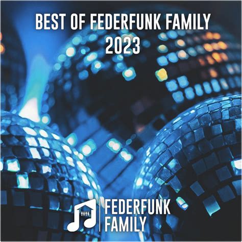 VA - Best Of FederFunk Family 2023 ! - Essential House