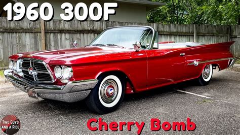 CHERRY BOMB! 1960 300 F - YouTube