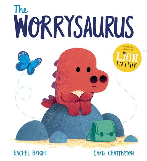 The Worrysaurus by Rachel Bright - Books - Hachette Australia