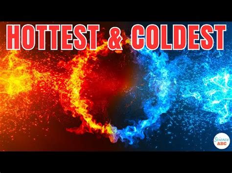 What Are The Hottest And Coldest Things In The Universe? - YouTube