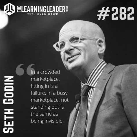 Episode #282: Seth Godin - You Can't Be Seen Until You Learn To See | The Learning Leader Show