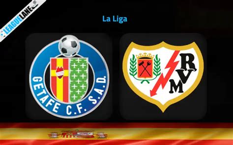 Getafe vs Rayo Vallecano Prediction, Betting Tips & Match Preview