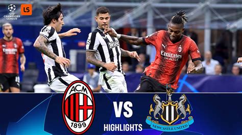 AC Milan v Newcastle | 0-0 | UEFA Champions League Highlights | LiveScore - YouTube