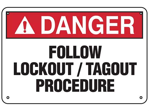 "Follow Lockout / Tagout Procedure" Sign - Aluminum S-24763A - Uline