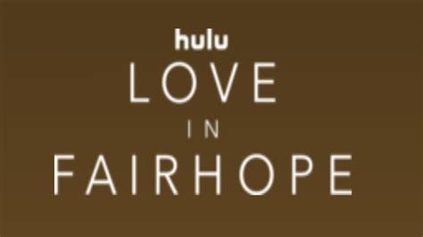 Love in Fairhope Season 1 Episode 1 Release Date & Time on Hulu