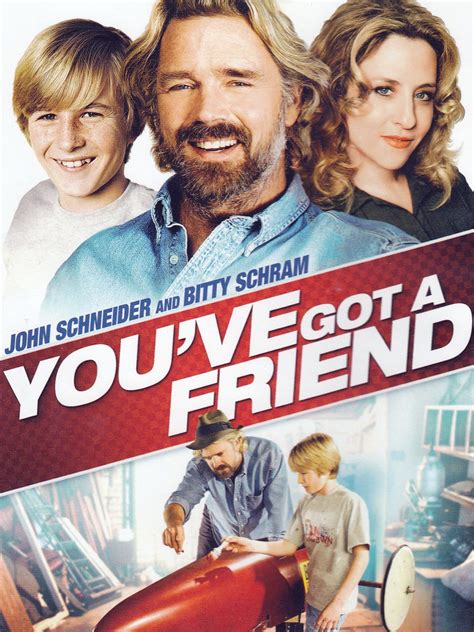 You've Got a Friend (2007) - Rotten Tomatoes