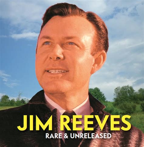 Jim Reeves - JIM REEVES: RARE & UNRELEASED - Amazon.com Music