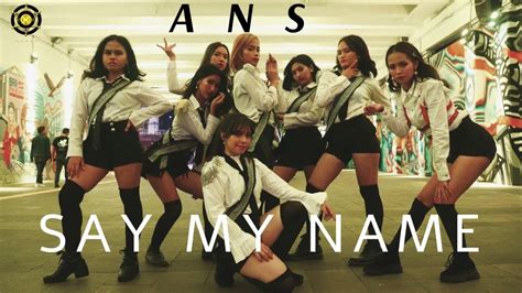 [KPOP DANCE IN PUBLIC] ANS - Say My Name Dance Cover | Code DC ...