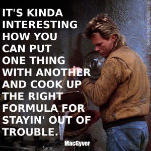 MacGyver Quotes – MacGyver Online