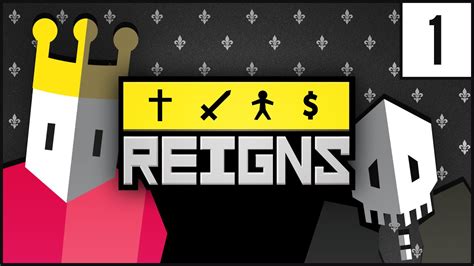 REIGNS Gameplay | SWIPE KING | REIGNS Walkthrough [Part 1] - YouTube