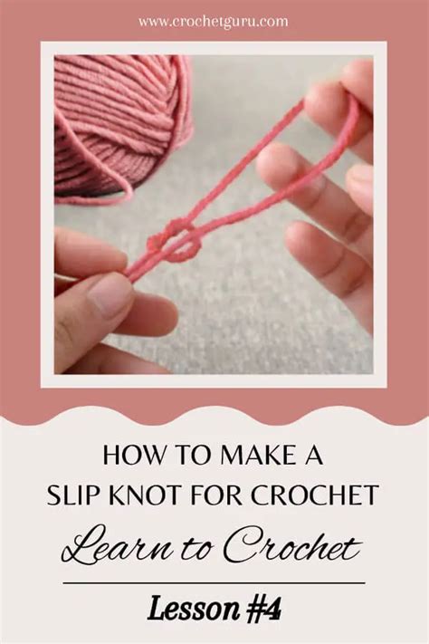 How to Make a Slip Knot for Crochet: How to Crochet Lesson #4