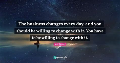 Best Business Change Quotes with images to share and download for free at QuotesLyfe