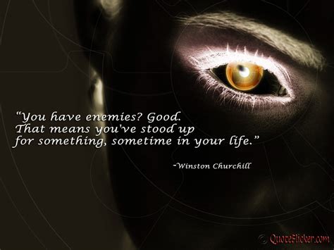 You have enemies? | Quotes Collection