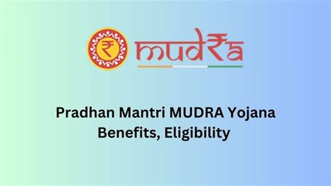 Pradhan Mantri mudra yojana: Benefits, Eligibility and How to Apply