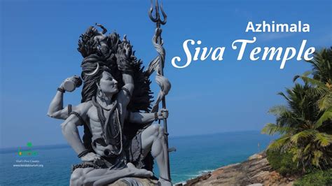 Azhimala Shiva temple, timings, history, travel guide & how to reach