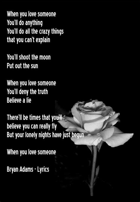 When you love someone - Bryan Adams | Great song lyrics, When you love somebody, When you love