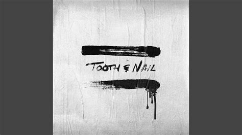 TOOTH & NAIL - YouTube Music