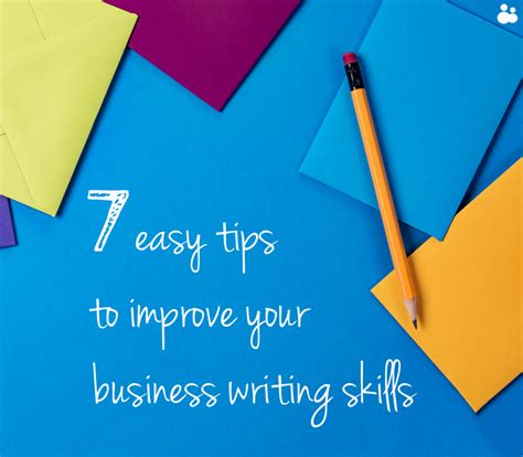 7 easy tips to improve your business writing skills - Life Coach Directory