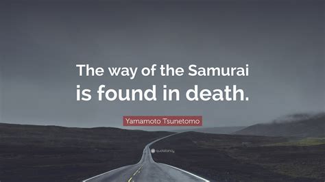 Yamamoto Tsunetomo Quotes (68 wallpapers) - Quotefancy