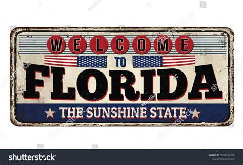 Welcome Florida Vintage Rusty Metal Sign Stock Vector (Royalty Free) 1540769384 | Shutterstock