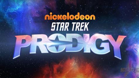 Nickelodeon’s Star Trek: Prodigy name and logo revealed during Star Trek Universe Comic-Con@Home ...