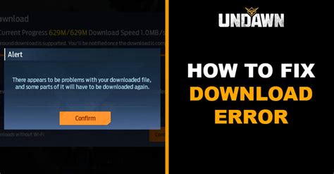 How to Fix Download Error in Undawn | Technical Guide