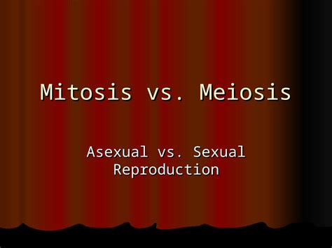 Ppt Mitosis Vs Meiosis Asexual Vs Sexual Reproduction Dokumen Tips | My XXX Hot Girl