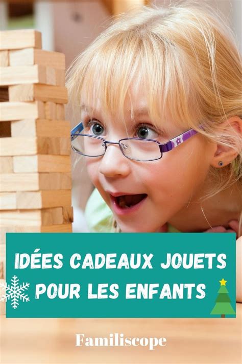 Jouets : idées cadeaux pour les enfants en 2020 | Cadeaux pour les enfants, Jouet, Diy enfant