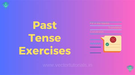 56+ Past Tense Exercises with Answers - Vector Tutorials