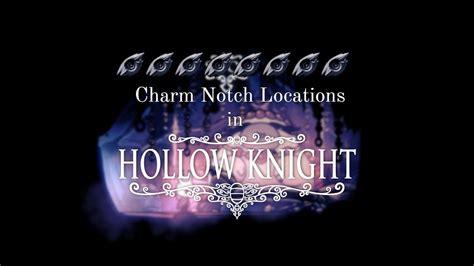 Hollow Knight: Every Charm Notch Location | VGKAMI