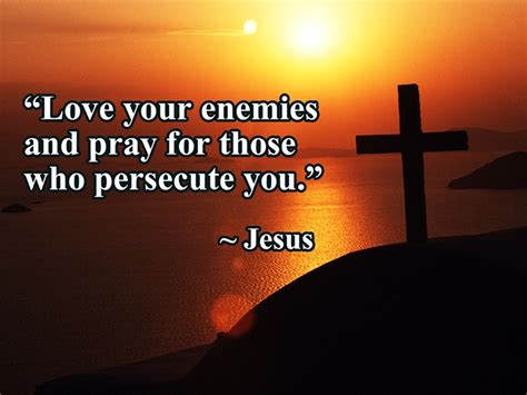 Loving Those Who Hate You: Powerful Prayers of Love and Forgiveness – Better Life World