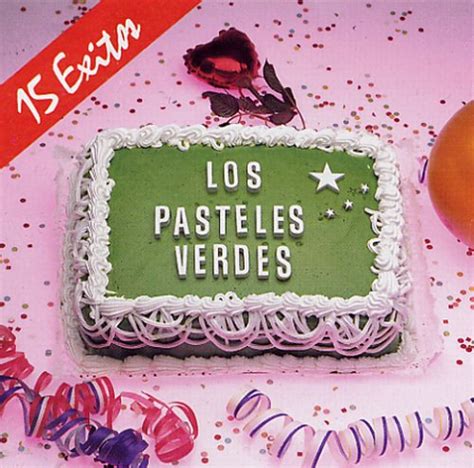 Los Pasteles verdes Lyrics - Download Mp3 Albums - Zortam Music