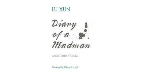 Diary of a Madman and Other Stories by Lu Xun — Reviews, Discussion, Bookclubs, Lists