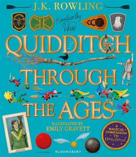 Quidditch Through the Ages - Illustrated Edition: A magical companion ...