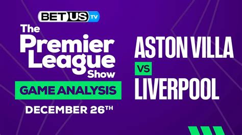 Aston Villa vs Liverpool: Picks & Predictions 12/26/2022