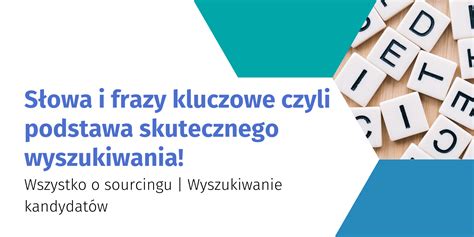 Słowa i frazy kluczowe czyli podstawa skutecznego wyszukiwania! - Super Source Me