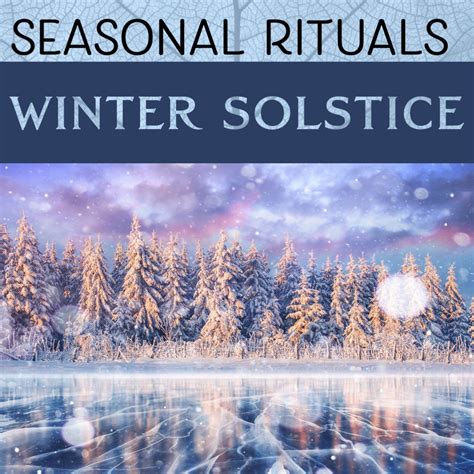 Seasonal Rituals: Winter Solstice