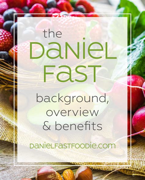 The Daniel Fast: Background, Overview & Benefits