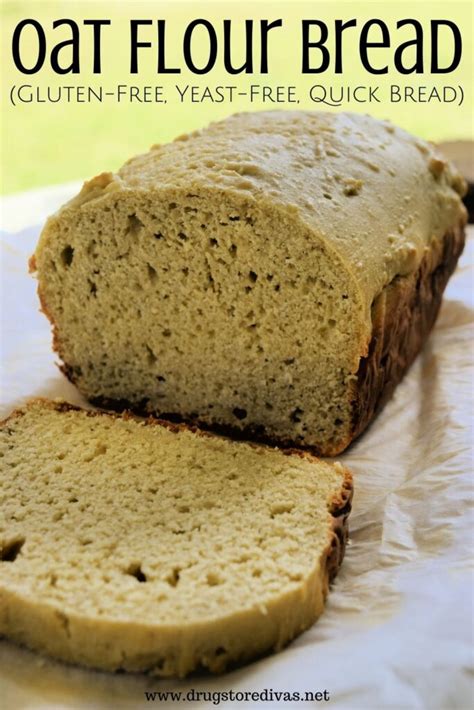 Oat Flour Bread Recipe (Gluten-Free, Yeast-Free Quick Bread Recipe) | Drugstore Divas