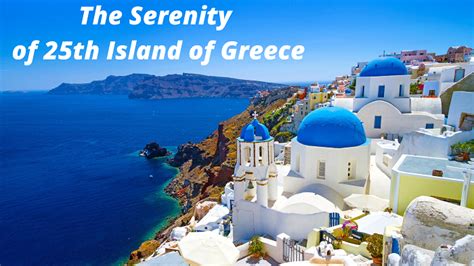 The Serenity of the 25th Island of Greece