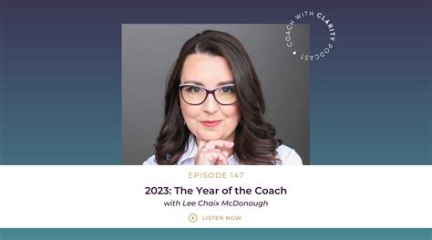 2023: The Year of the Coach - Coach with Clarity Podcast